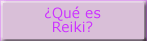 ¿Qué es Reiki?