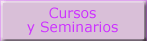 Cursos y Seminarios